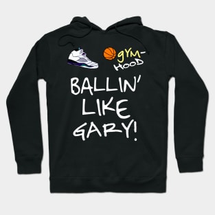 Ballin' Like Gary Payton Hoodie